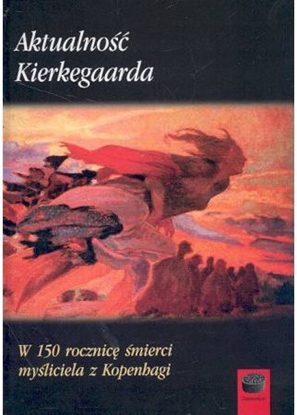 Attēls no Aktualność Kierkegaarda. W 150 rocznicę śmierci myśliciela z Kopenhagi