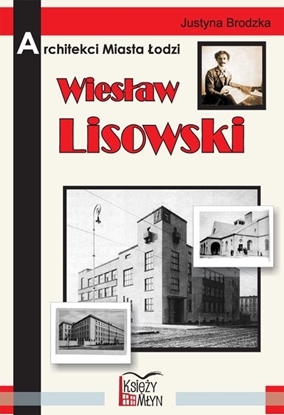 Picture of Architekci miasta Łodzi - Wiesław Lisowski