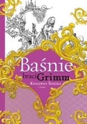 Picture of Baśnie braci Grimm. Królewna Śnieżka i inne