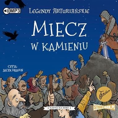 Picture of CD MP3 Miecz w kamieniu. Legendy arturiańskie. Tom 3