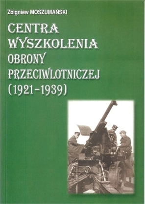 Picture of Centra wyszkolenia obrony przeciwlotniczej 1921/39