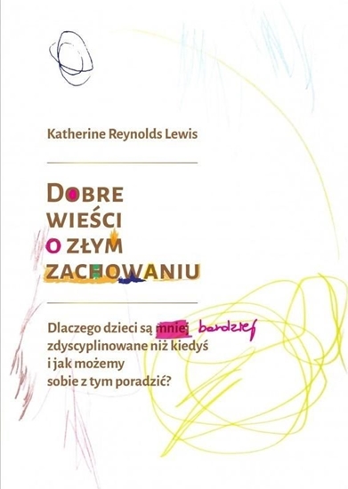 Picture of Dobre wieści o złym zachowaniu