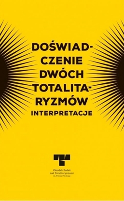 Attēls no Doświadczenie dwóch totalitaryzmów. Interpretacje