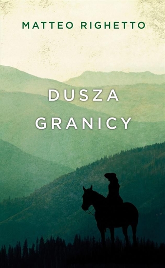 Изображение DUSZA GRANICY TRYLOGIA OJCZYZNY