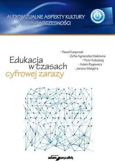 Picture of Edukacja w czasach cyfrowej zarazy