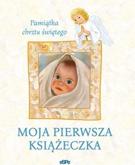 Изображение eSPe Moja pierwsza książeczka. Pamiątka chrztu św.