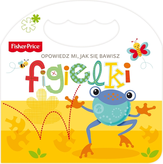 Picture of Fisher Price Opowiedz mi, jak się bawisz. Figielki (233061)