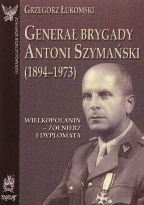 Picture of Generał brygady Antoni Szymański