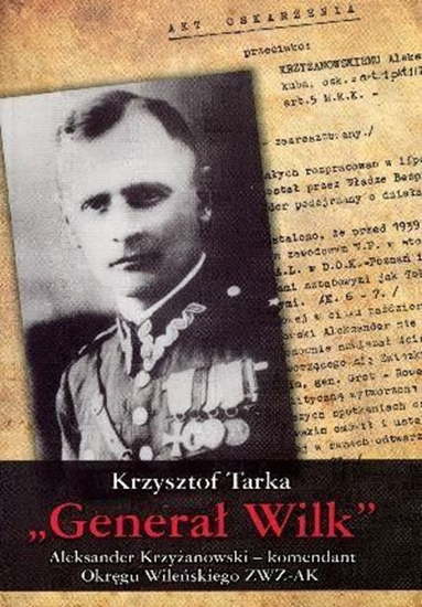 Picture of Generał Wilk. Aleksander Krzyżanowski BR