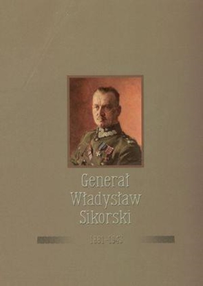 Attēls no Generał Władysław Sikorski 1881-1943