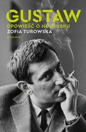 Изображение Gustaw. Opowieść o Holoubku