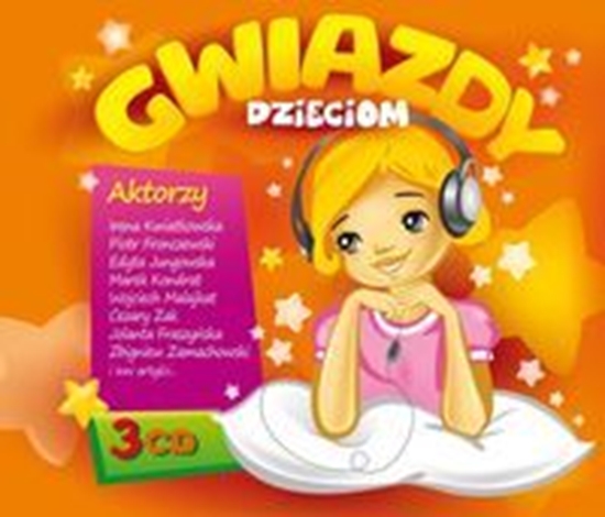 Изображение Gwiazdy dzieciom 1 - pomarańczowe 3CD