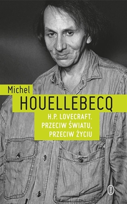 Изображение H.P. Lovecraft. Przeciw światu, przeciw życiu