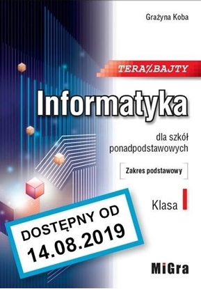 Attēls no Informatyka 1 LO Teraz bajty ZP w.2019 MIGRA