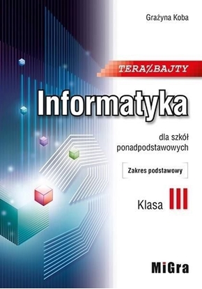 Attēls no Informatyka LO 3 Teraz bajty ZP w.2021 MIGRA