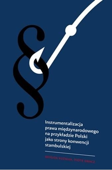 Picture of Instrumentalizacja prawa międzynarodowego..