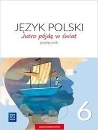 Изображение J.Polski SP 6 Jutro pójdę w świat Podr. 2019 WSiP