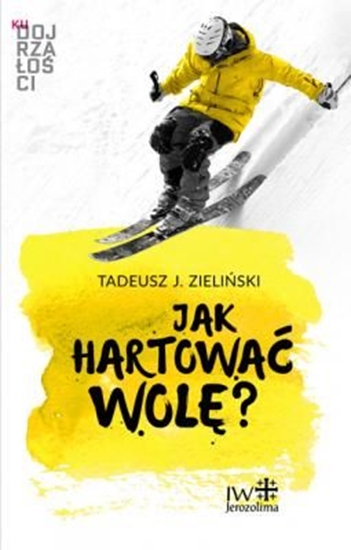 Picture of Jak hartować wolę?