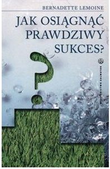 Picture of Jak osiągnąć prawdziwy sukces?