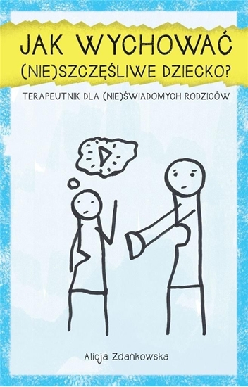 Изображение Jak wychować (nie)szczęśliwe dziecko?