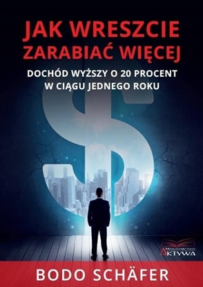 Picture of Jak wreszcie zarabiać więcej