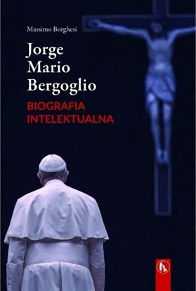 Picture of Jorge Mario Bergoglio. Biografia intelektualna