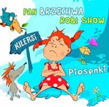 Изображение Kilersi Pan Brzechwa robi show