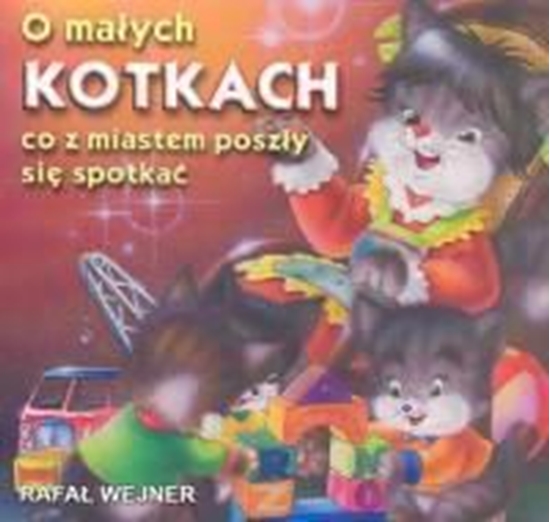 Изображение Klasyka Wierszyka - O małych kotkach (54294)