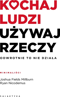 Attēls no Kochaj ludzi, używaj rzeczy