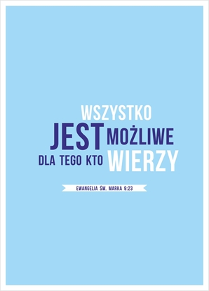 Attēls no Koinonia Kartka - Wszystko jest możliwe dla tego, kto wierzy (245219)