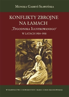 Изображение Konflikty zbrojne na łamach "Tyg. Ilus." 1904-1918