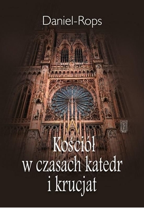 Attēls no Kościół w czasach katedr i krucjat