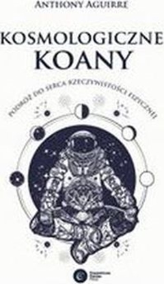 Attēls no Kosmologiczne Koany. Podróż do serca rzeczywistości fizycznej