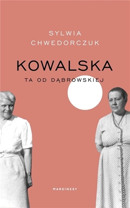 Picture of Kowalska. Ta od Dąbrowskiej