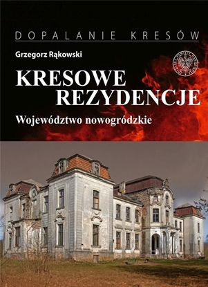 Attēls no Kresowe rezydencje. Zamki, pałace i dwory..