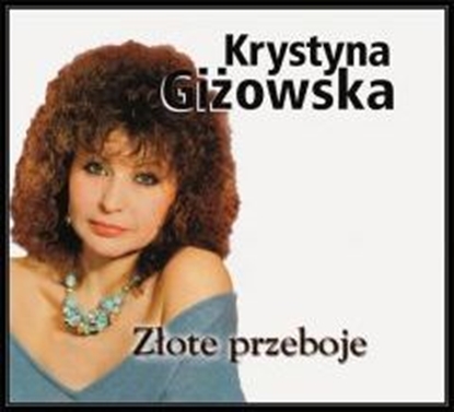 Picture of Krystyna Giżowska - Złote Przeboje