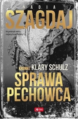 Attēls no Kroniki Klary Schulz. Sprawa pechowca