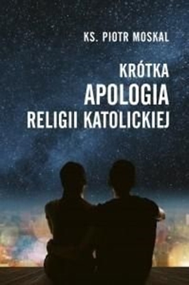 Picture of Krótka apologia religii katolickiej