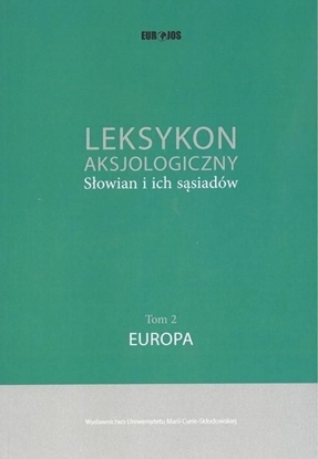 Изображение Leksykon aksjologiczny Słowian i... t. 2 Europa