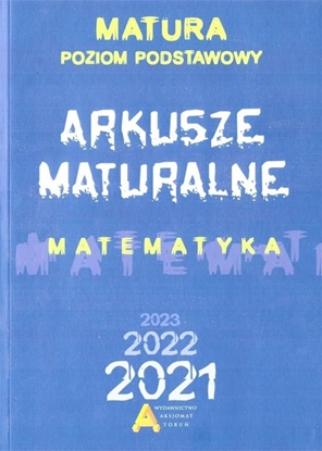 Attēls no Matematyka. Arkusze Maturalne 2021 ZP