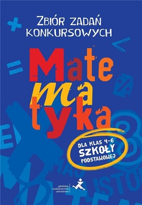 Attēls no Matematyka. Zbiór zadań konkursowych kl. 4-6