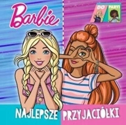 Attēls no Media Service Zawada Barbie. Do Pary! Najlepsze przyjaciółki.