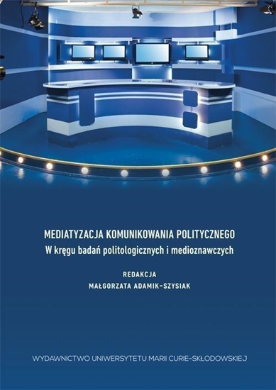 Изображение Mediatyzacja komunikowania politycznego...