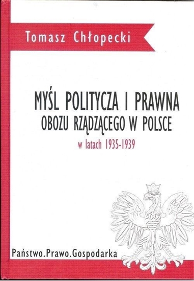 Picture of Myśl polityczna i prawna obozu rządzącego w Polsce