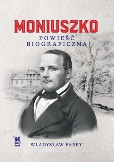 Picture of MONIUSZKO POWIEŚĆ BIOGRAFICZNA