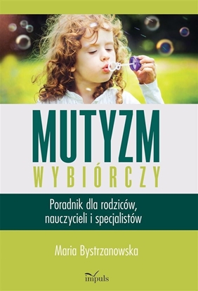 Attēls no Mutyzm wybiórczy. Poradnik dla rodziców..