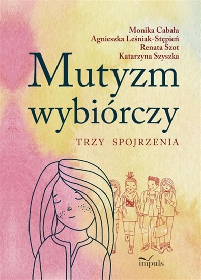 Picture of Mutyzm wybiórczy. Trzy spojrzenia