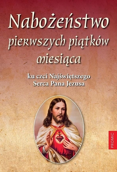 Изображение Nabożeństwo pierwszych piątków miesiąca ku czci...