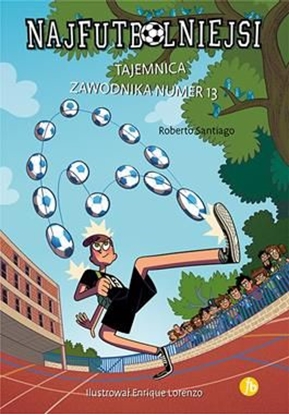 Изображение Najfutbolniejsi T13 Tajemnica zawodnika numer 13