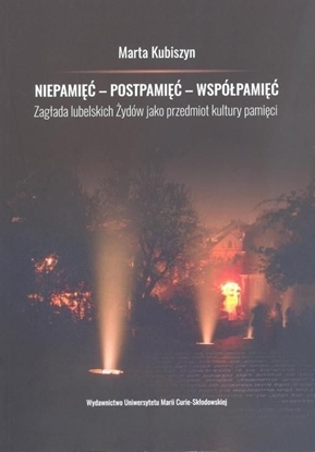 Picture of Niepamięć, postpamięć, współpamięć